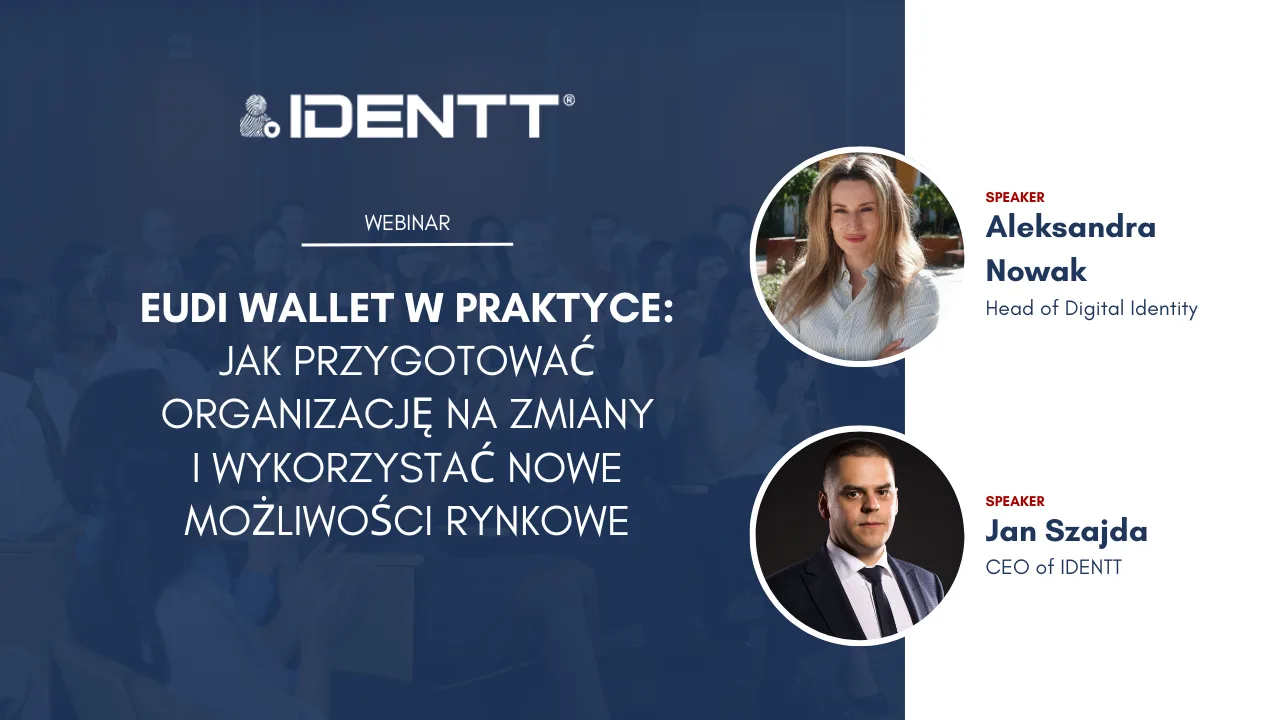 Webinar: EUDI Wallet in Practice: How to Prepare Your Organization for Changes and Leverage New Market Opportunities